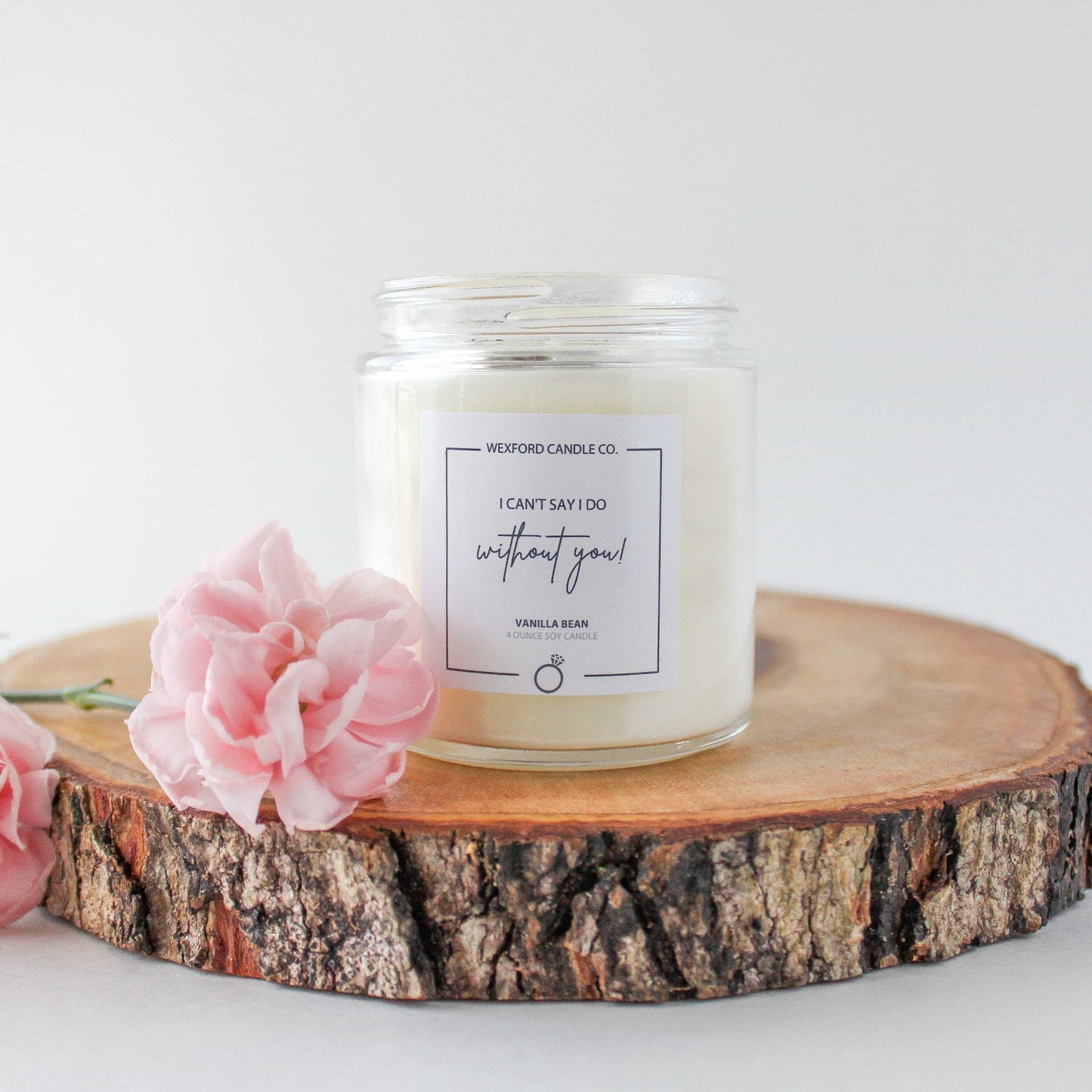 Bridesmaid proposal candle ‘I can’t say I do without you’ 4 oz